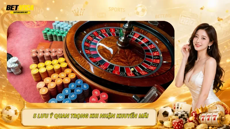 5 Lưu Ý Quan Trọng Khi Nhận Khuyến Mãi